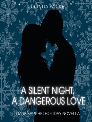cover image of A Silent Night, a Dangerous Love